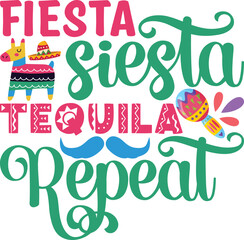 Fiesta siesta tequila repeat - obrazy, fototapety, plakaty