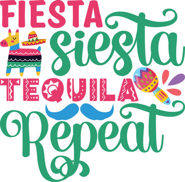 Fiesta Siesta Tequila Repeat