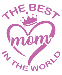 The Best mom in the World