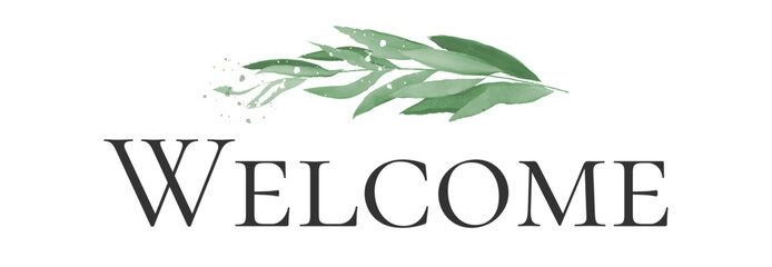 Welcome Hand Lettering with watercolor leaves. Typography Design Inspiration. Black colored. On a white background. Vector