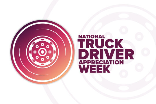 National Truck Driver Appreciation Week. Holiday concept. Template for background, banner, card, poster with text inscription. Vector EPS10 illustration.
