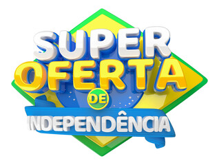 SUPER OFERTA DE INDEPENDÊNCIA  7 DE SETEMBRO BRASIL
