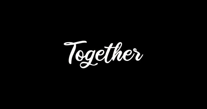 Togheter text animation. alpha channel. 