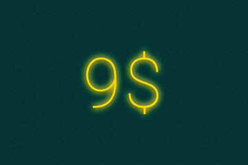 9$ dollar logo. nine dollar neon sign. Number nine on green background. 2d image