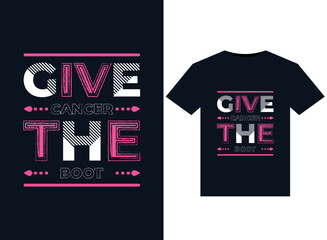 Give Cancer The Boot t-shirt design abstract Modern typography Ready to print vector illustration.

