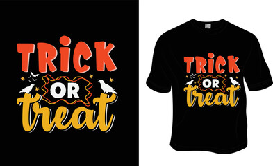 Trick or treat, Halloween t-shirt design. Ready to print for apparel, poster, and illustration. Modern, simple, lettering t-shirt vector.
