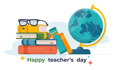 Fototapeta na wymiar Happy teacher’s day illustration with books, globe and glasses. Flat vector illustration. Card. Education concept.