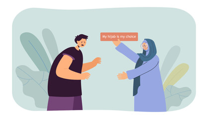 Woman showing man banner with hijab is my choice phrase. Arab woman standing up for her rights flat vector illustration. Equality, society concept for banner, website design or landing web page
