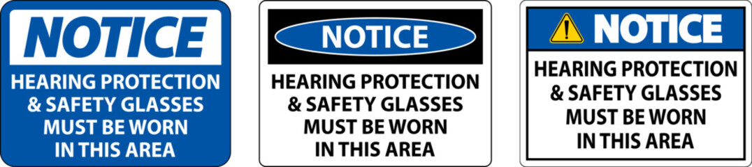 Notice Hearing Protection And Safety Glasses Sign On White Background