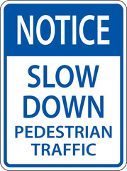 Fototapeta premium Notice Slow Down Sign On White Background