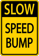 Slow Speed Bump Sign On White Background