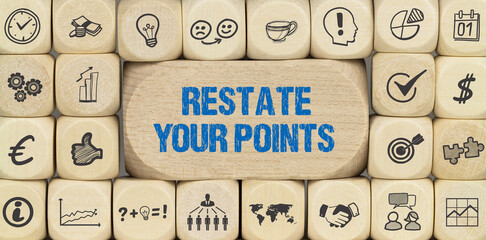 restate your points
