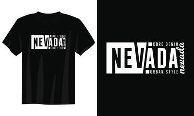 nevada typography t-shirt design, motivational typography t-shirt design, inspirational quotes t-shirt design, streetwear t-shirt design