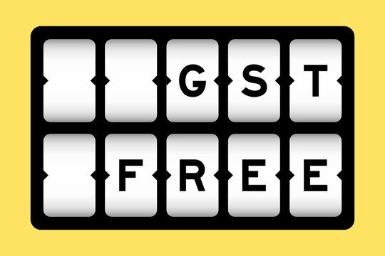 Black color in word GST (Abbreviation of Goods and Services Tax) free on slot banner with yellow color background