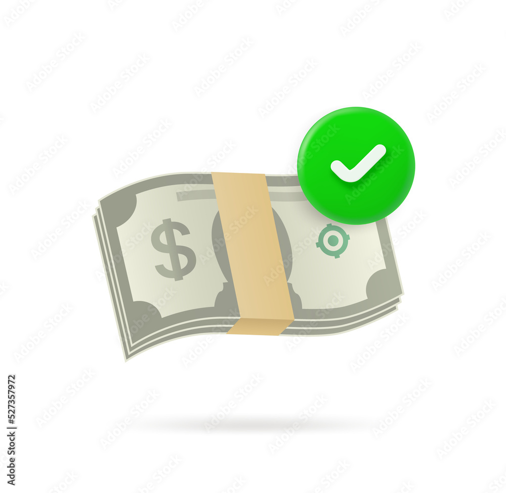 Poster Stack of money with checkmark. 3d vector mobile application icon 