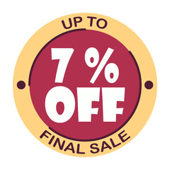 Up to seven percent off final sale. Icon 7 %. Special offer discount label with black Friday. Flat sales Vector percent off price reduce badge promotion design illustration isolated white background