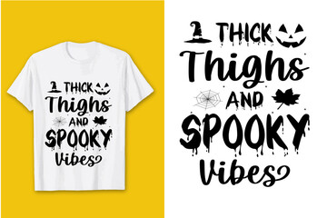 Thick Thighs and Spooky Svg T Shirt