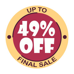 Up to forty nine percent off final sale. Icon 49 %. Special offer discount label with black Friday. Flat sales Vector percent off price reduce badge promotion design illustration isolated white