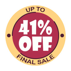 Up to forty one percent off final sale. Icon 41 %. Special offer discount label with black Friday. Flat sales Vector percent off price reduce badge promotion design illustration isolated white
