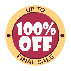 Up to hundred percent off final sale. Icon 100 %. Special offer discount label with black Friday. Flat sales Vector percent off price reduce badge promotion design illustration isolated white