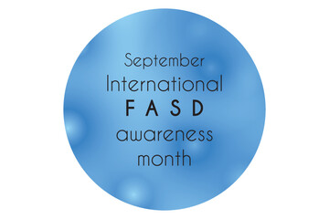  International Fetal Alcohol Spectrum Disorder (FASD) awareness day round banner on blue gradient