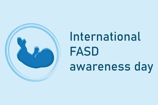  International Fetal Alcohol Spectrum Disorder (FASD) Awareness Day Banner On Blue Background With Fetus Illustration Element