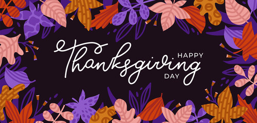 Background with color autumn leaves and hand drawn lettering Happy Thanksgiving