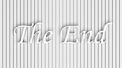 The End white letters on a striped wall, background.3D render