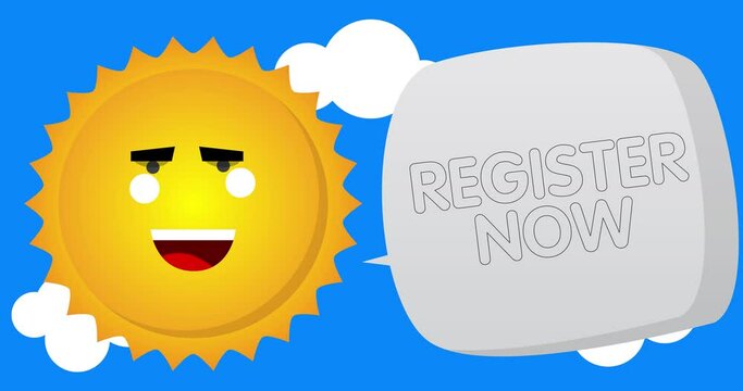 Summer sun saying Register Now word with speech bubble on blue sky. Simple animation of a bright orange sunlight.
