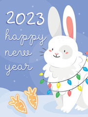 The design of the New Year's postcard 2023 rabbit. A card with a cute rabbit with a garland in cartoon style and the text happy new year. Vector illustration.