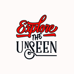 explore the unseen quote text art Calligraphy simple typography design