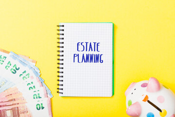 Estate Planning headline in notebook on yellow background