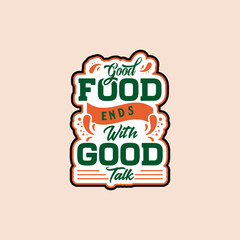 Naklejka premium Simple Decorative Text Art Good Food Good Talk