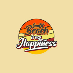Fun Retro Tropical Typography Sun of Beach is My Happiness