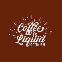 Fun Retro Typography Art Coffee is Liquid Optimism