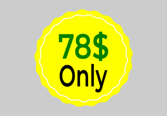$ Dollar Only Coupon sign or Label or discount voucher Money Saving label, stamp Vector Illustration with fantastic font on yellow background