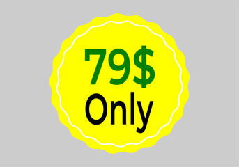 $ Dollar Only Coupon sign or Label or discount voucher Money Saving label, stamp Vector Illustration with fantastic font on yellow background