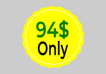 $ Dollar Only Coupon sign or Label or discount voucher Money Saving label, stamp Vector Illustration with fantastic font on yellow background