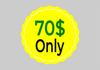 $ Dollar Only Coupon sign or Label or discount voucher Money Saving label, stamp Vector Illustration with fantastic font on yellow background