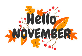 Hello november. Autumn word on white background With leaves. Hand drawn Calligraphy lettering Vector illustration