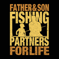 Father and son fishing partners for life vintage design