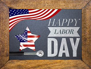 Happy Labor day sign with American flag and tool in old wooden frame, labor day poster and card background idea