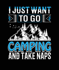 I Just Want To Go Camping And Take Naps