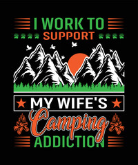 I Work To Support My Wife's Camping Addiction