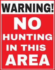 NO hunting in this area sign vector