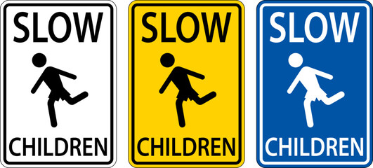 Slow Children Sign On White Background