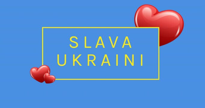 Animation of slava ukraini text over hearts