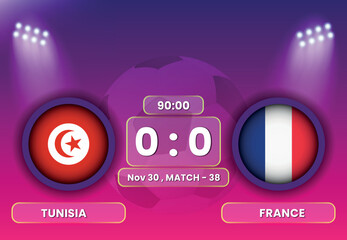 Tunisia vs France Football or Soccer Match Schedule with Scoreboard Broadcasts Template. Football Tournament, Football Cup, Poster, Banner, Group Stage Matches. FIFA World Cup 2022.
