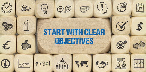 start with clear objectives