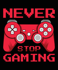 never stop gaming design for video game players